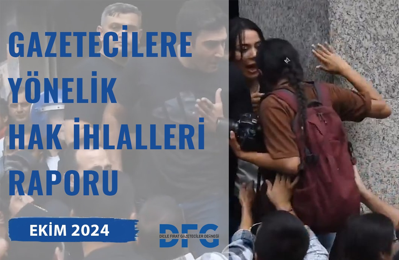 2024 YILI EKİM AYI GAZETECİLERE YÖNELİK HAK İHLALLERİ RAPORU